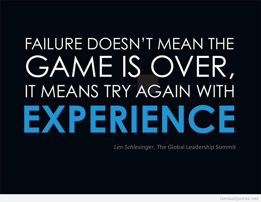 Failure-doesnt-mean-the-game-is-over-it-means-try-again-with-experience.jpg
