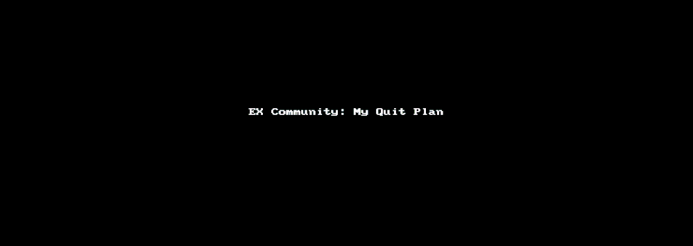 EX Community - My Quit Plan.gif