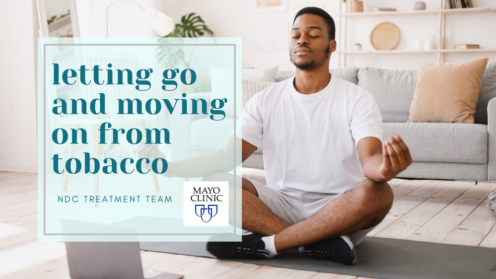 Letting Go and Moving On From Tobacco