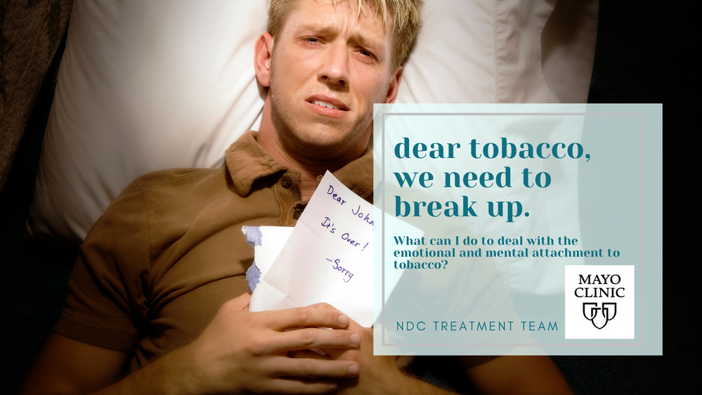 Dear Tobacco, We Need to Break Up. Mayo clinic blog.png