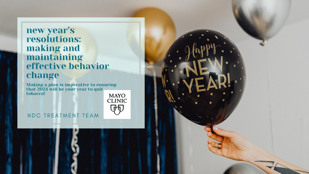 New Year’s Resolutions:  Making and Maintaining Effective Behavior Change