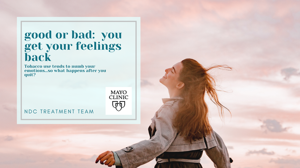 Good or Bad  You Get Your Feelings Back  Mayo Clinic Event Series (1).png