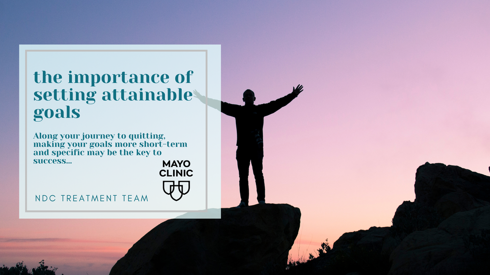 The Importance of Setting Attainable Goals  - Mayo Clinic Blog.png
