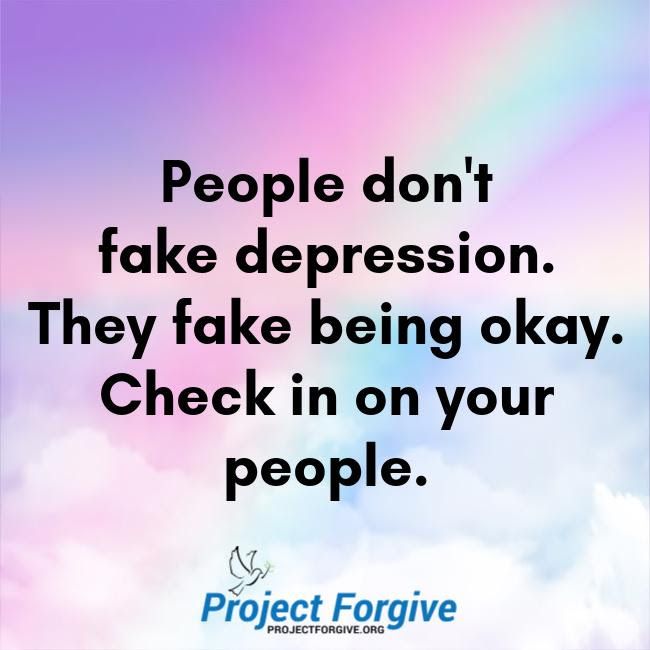 people don't fake depression.jpg